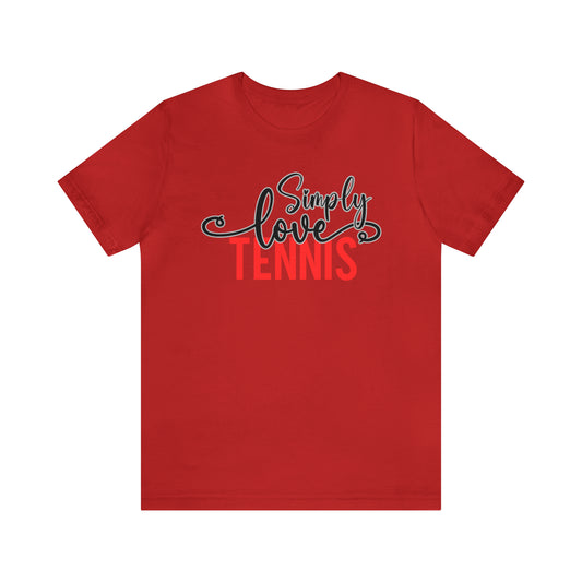 Simply Love Tennis Unisex Jersey Short Sleeve Tee. Ideal for Tennis lover. Gift for friends, family, relatives or yourself.