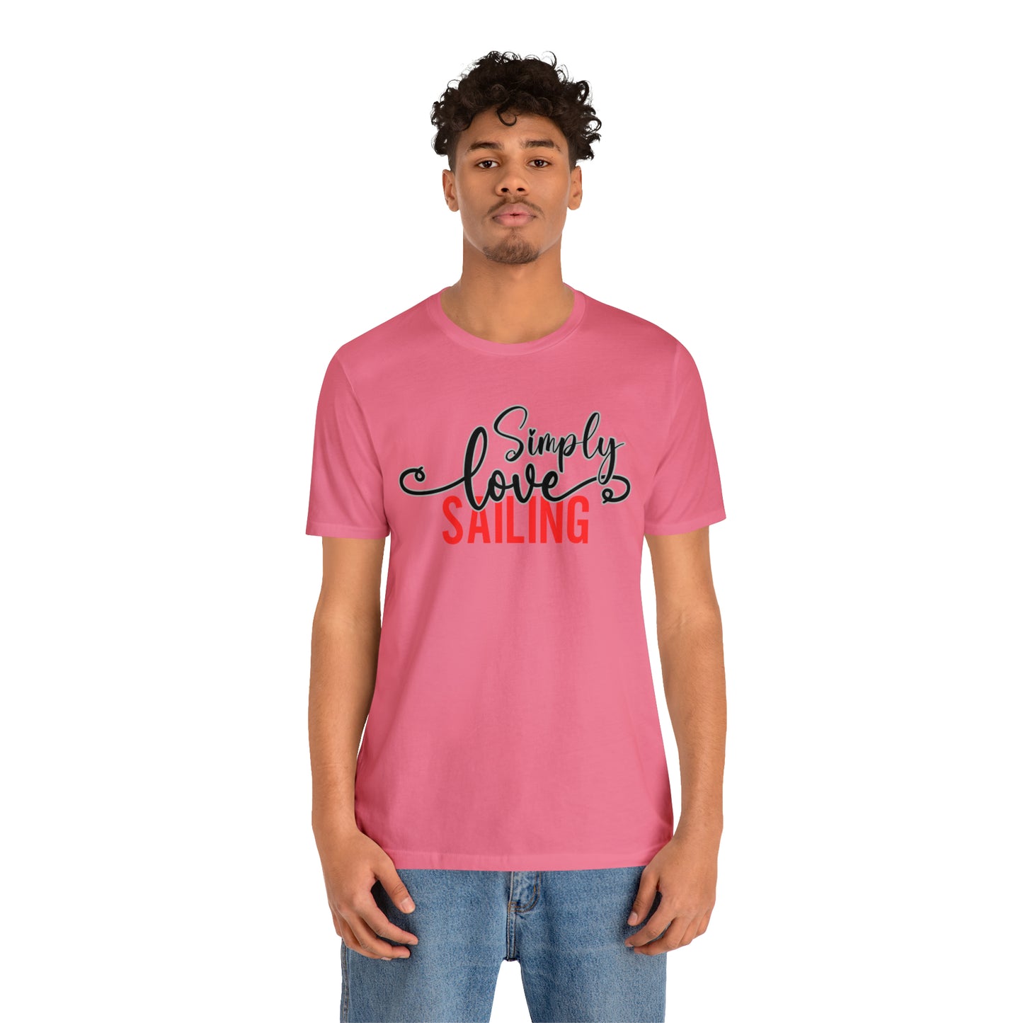 Simply Love Sailing Unisex Jersey Short Sleeve Tee. Ideal for Sailing lover. Gift for friends, family, relatives or yourself.