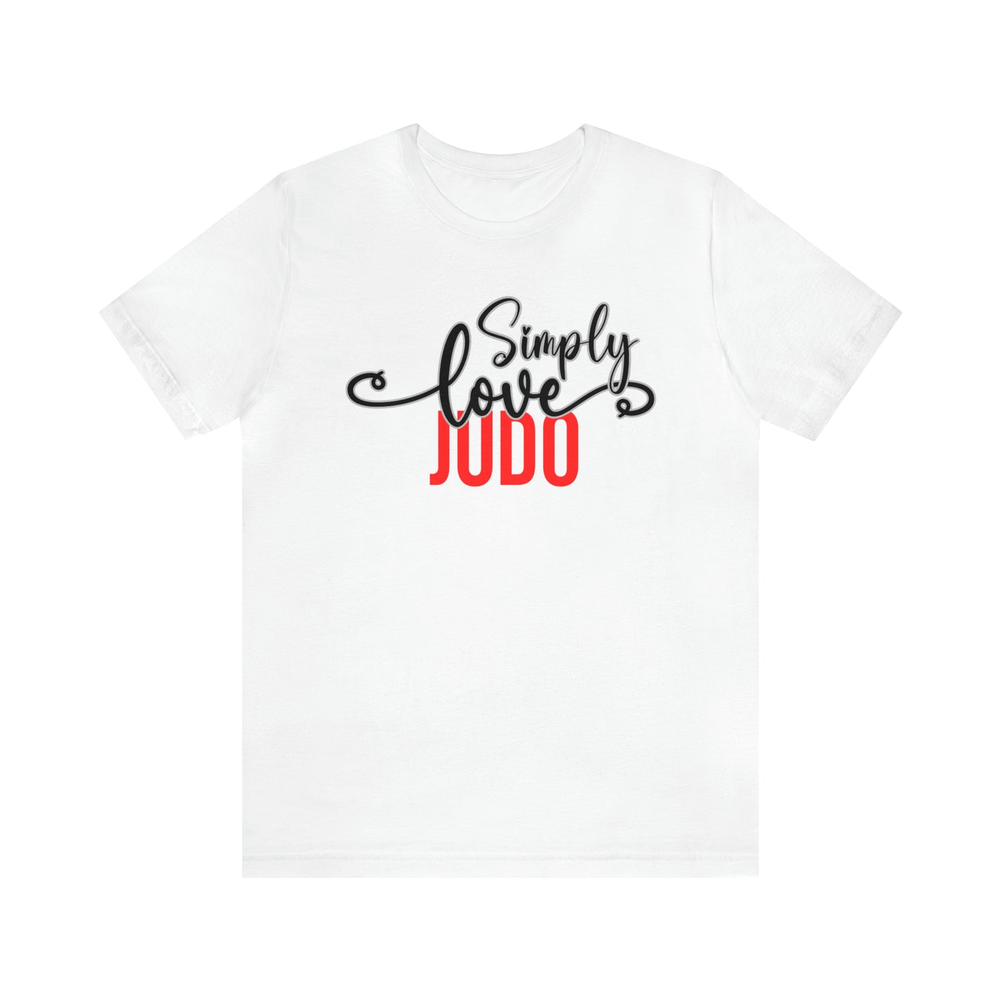 Simply Love Judo Unisex Jersey Short Sleeve Tee. Ideal for Judo lover. Gift for friends, family, relatives or yourself.