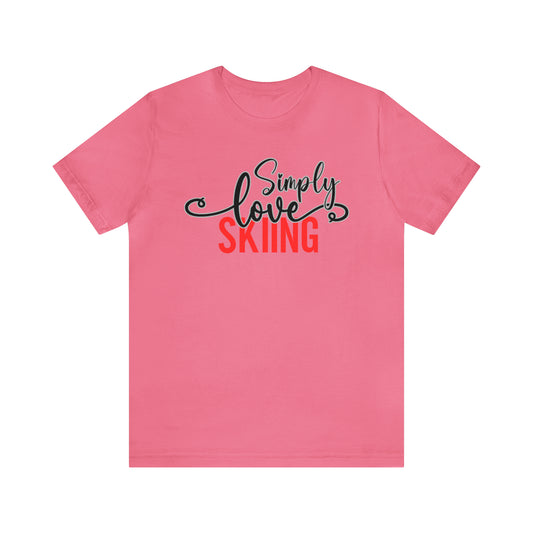 Simply Love Skiing Unisex Jersey Short Sleeve Tee. Ideal for Skiing lover. Gift for friends, family, relatives or yourself.